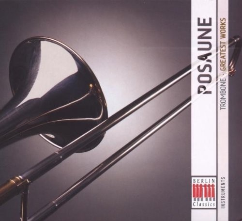 Trombone - Greatest Works  GUTTLER LUDWIG Dir  