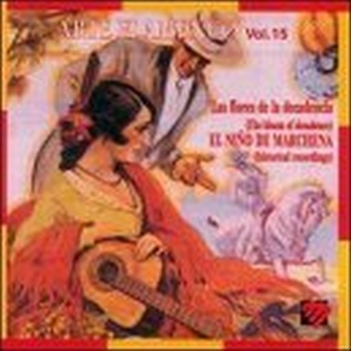 Arte flamenco Vol.15: El Nino de Marchena  VARI