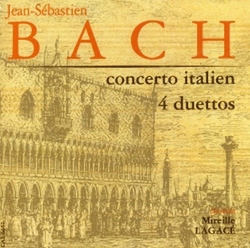 Concerto italiano BWV 971, Ouverture BWV 831, 4 Duetti BWV 802 > 805  BACH JOHANN SEBASTIAN