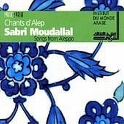 Sabri Moudallal, Chants d'Alep  VARI