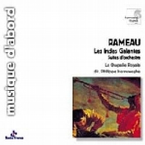 Les Indes galantes (Suites)  RAMEAU JEAN PHILIPPE