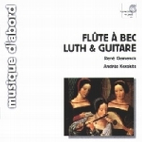 Flûte à bec, luth & guitare  CLEMENCIC RENÉ Dir  