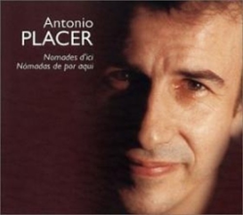 Nomades d'ici  PLACER ANTONIO