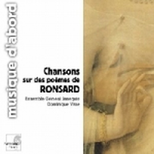 Chansons su poemi di Ronsard  VISSE DOMINIQUE Dir  