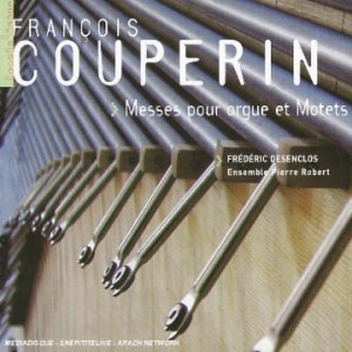 Messes pour orgue et Motets  COUPERIN FRANÇOIS
