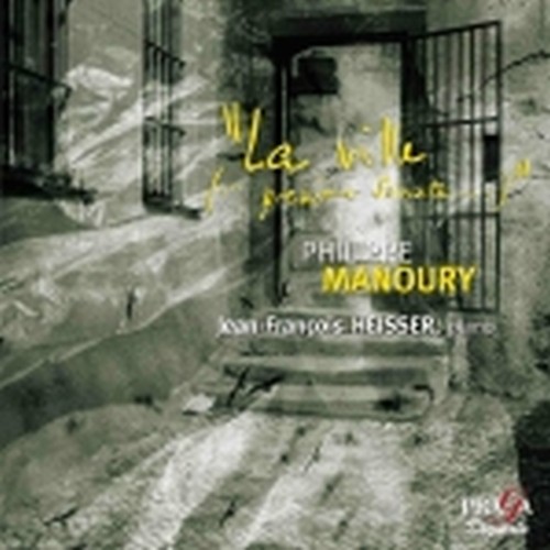 La Ville (...Première Sonate...)  MANOURY PHILIPPE