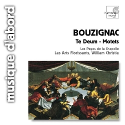 Te Deum, Mottetti  BOUZIGNAC GUILLAUME