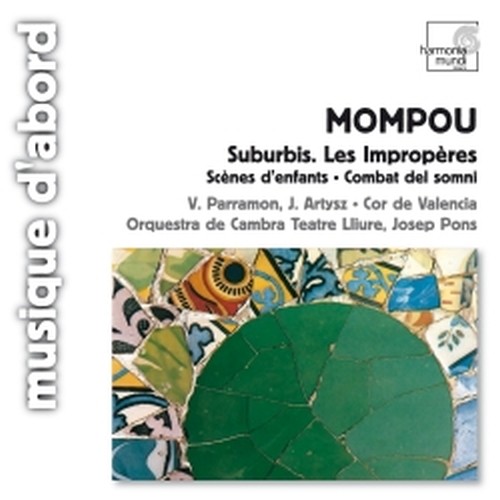 Suburbis, Les Impropères, Scènes d'enfants, Combat del somni  MOMPOU FREDERIC