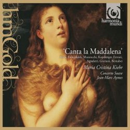 Canta la Maddalena (Canti sul tema della Maddalena ai piedi della croce)  KIEHR MARIA CRISTINA  sop