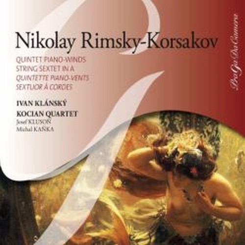 Quintetto per pianoforte e fiati, Sesetto per archi  RIMSKY-KORSAKOV NIKOLAY