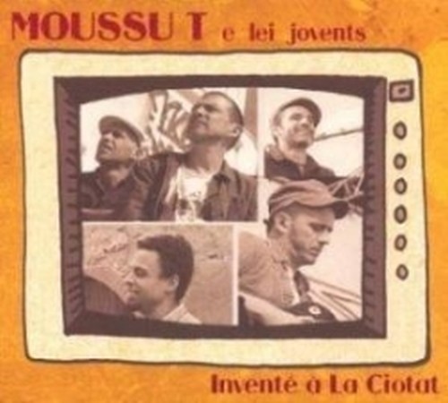 Inventé à la Ciotat  MOUSSU T