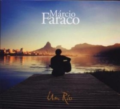 Um Rio  FARACO MÁRCIO