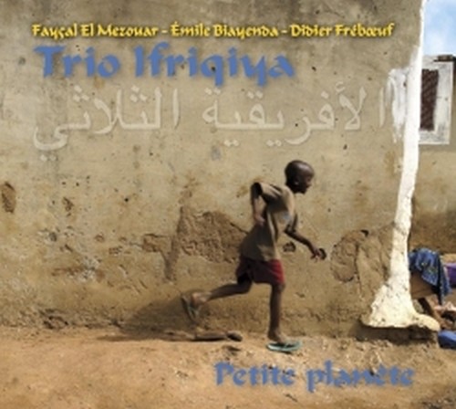 Petite planète  TRIO IFRIQIYA