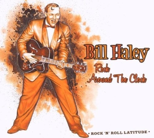 Rock Around the clock - Collection Rock'n'Roll Latitude  HALEY BILL