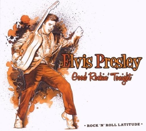 Good Rockin'Tonight - Collection Rock'n''Roll Latitude  PRESLEY ELVIS