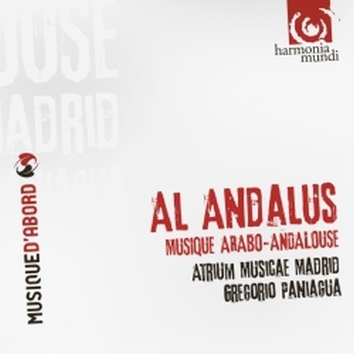 Al Andalus - Musica arabo-andalusa  PANIAGUA GREGORIO Dir  