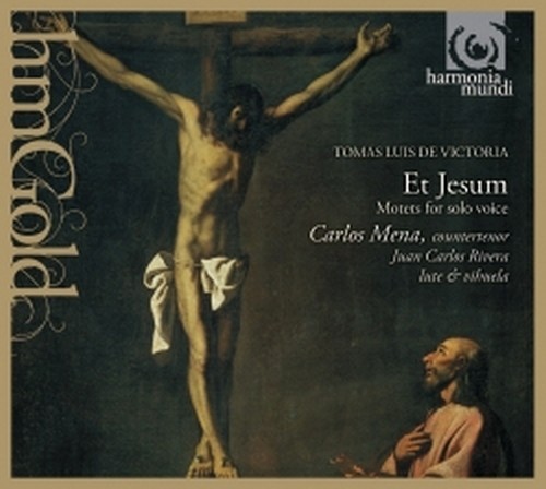 Et Jesum, Motets à voix seule  VICTORIA TOMAS LUIS DE