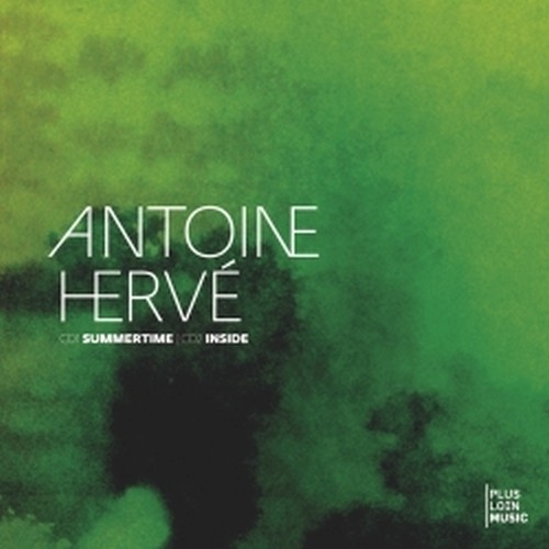 Summertime & Inside  HERVE' ANTOINE