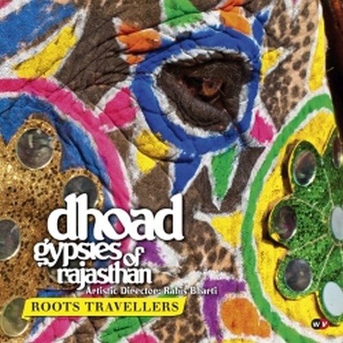 Roots Travellers  DHOAD GYPSIES OF RAJASTHAN