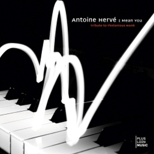 I Mean You - Trubuto a Thelonius Monk  HERVE' ANTOINE