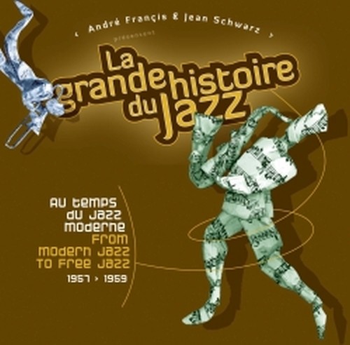 La grande storia del Jazz - Dal Modern Jazz al Free Jazz (1957-1959)  VARI