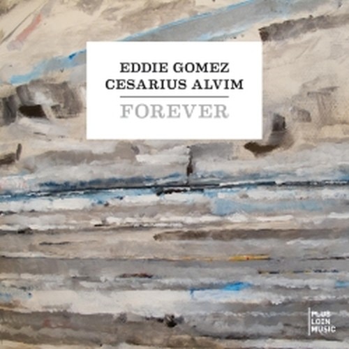 For ever  GOMEZ EDDIE & ALVIM CESARIUS