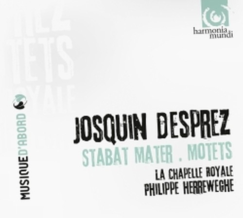 Stabat Mater, Mottetti  DESPREZ JOSQUIN