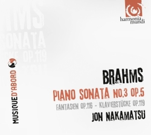 Sonata per pianoforte n.3 op.5, Fantasie op.116, Klavierstücke op.119  BRAHMS JOHANNES