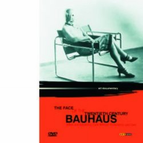 Bauhaus: The Face of the 20th Century  VARI