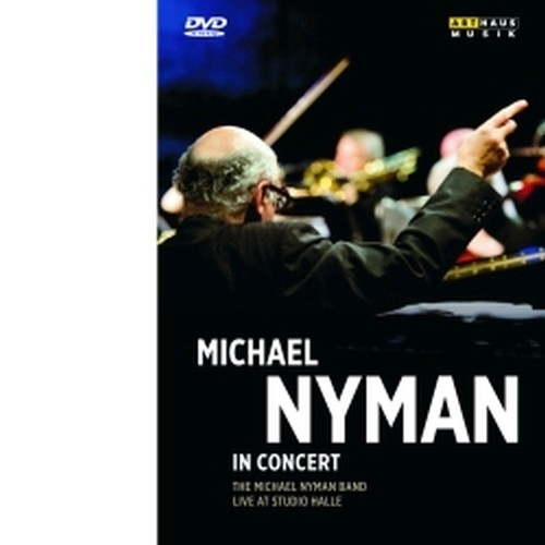 Michael Nyman in Concert  NYMAN MICHAEL