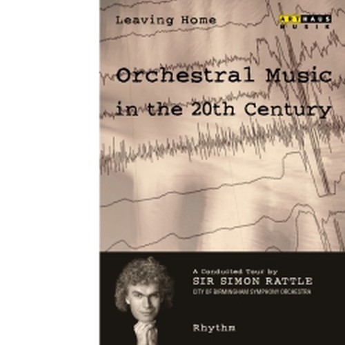 Leaving Home Vol.2: Rhythm - Guida alla musica del XX secolo  RATTLE SIMON Dir  