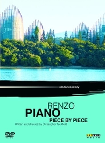 Renzo Piano - Piece by piece: documentario diretto da Christopher Tuckfield  VARI