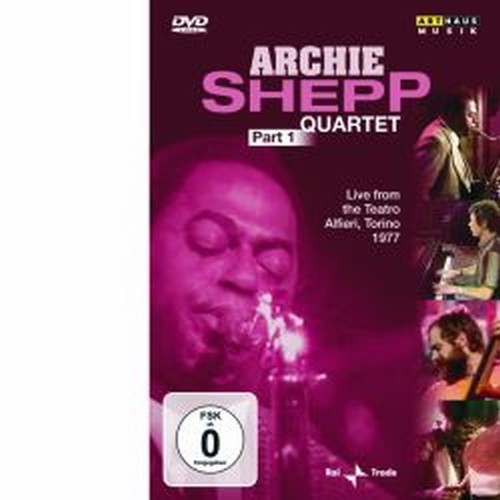 Archie Shepp Quartet, Parte 1  SHEPP ARCHIE
