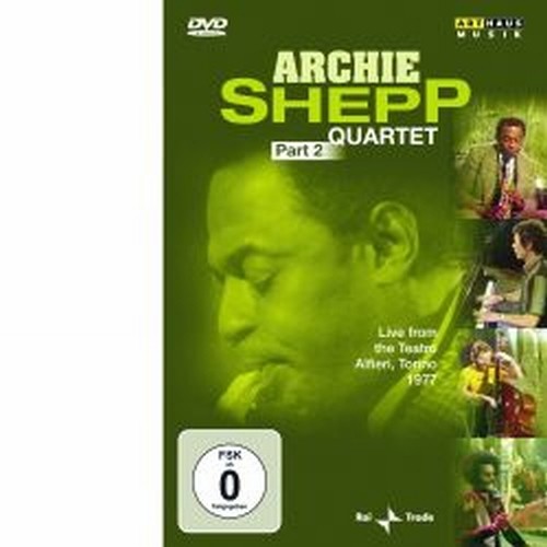 Archie Shepp Quartet, Parte 2  SHEPP ARCHIE