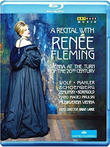 A Recital with Renée Fleming - Vienna at the turn of 20th Century  FLEMING RENÉE  sop