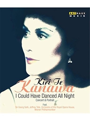 I Could Have Danced All Night – Concert and Portrait (documentario)  TE KANAWA KIRI