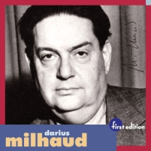 Ouverture Méditerranéenne, Kentuckiana, Cortege Funebre; 4 Chansons de Ronsard  MILHAUD DARIUS