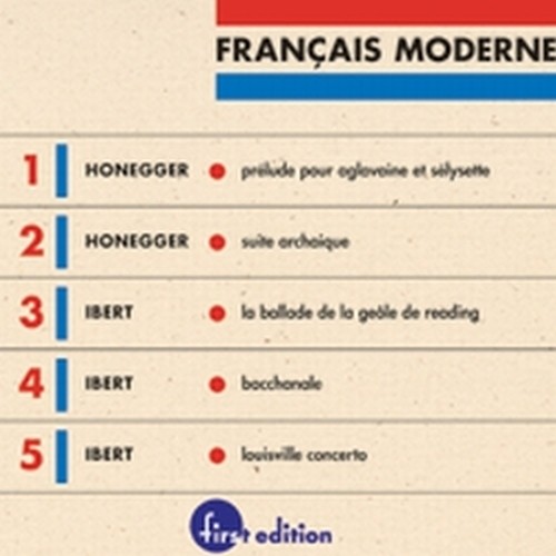 Français Moderne, Vol.1: Prelude pour Aglavaine et Sélysette, Suite archaique  HONEGGER ARTHUR