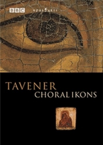 Choral Ikons  TAVENER JOHN