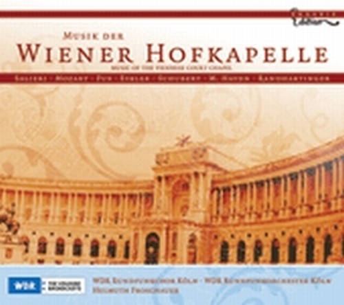 Musik der Wiener Hofkapelle  FROSCHAUER HELMUT Dir  