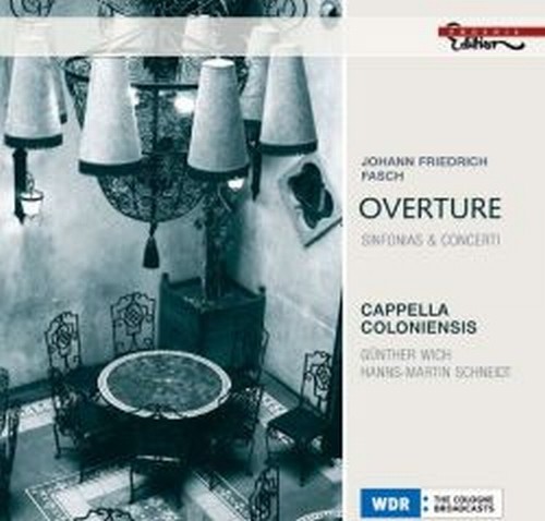 Overture, Sinfonie e Concerti  FASCH JOHANN FRIEDRICH