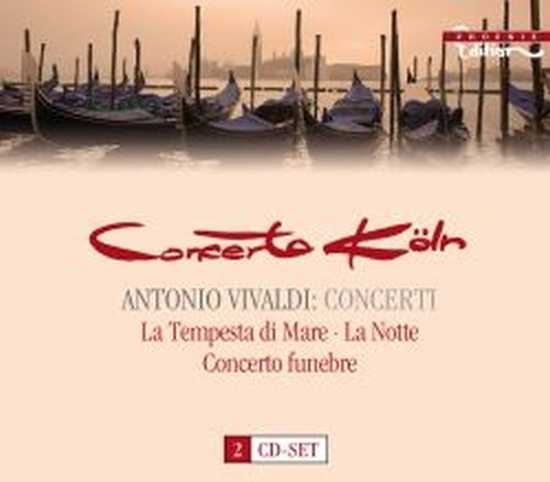 Concerti, La tempesta di mare, La Notte, Concerto funebre  VIVALDI ANTONIO