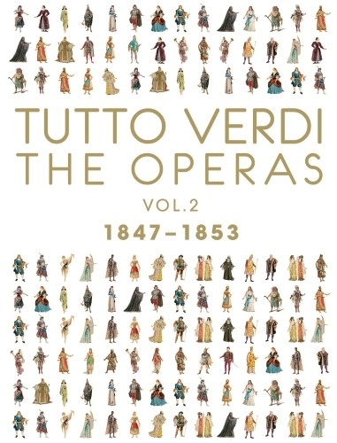Tutto Verdi: Le opere, Vol.2 (1847-1853)  VERDI GIUSEPPE