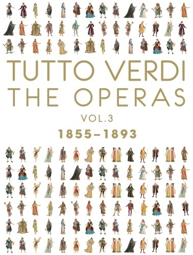 Tutto Verdi: Le opere, Vol.3 (1855-1893)  VERDI GIUSEPPE