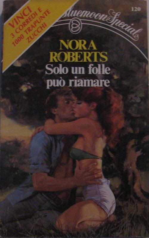 Solo un folle può riamare