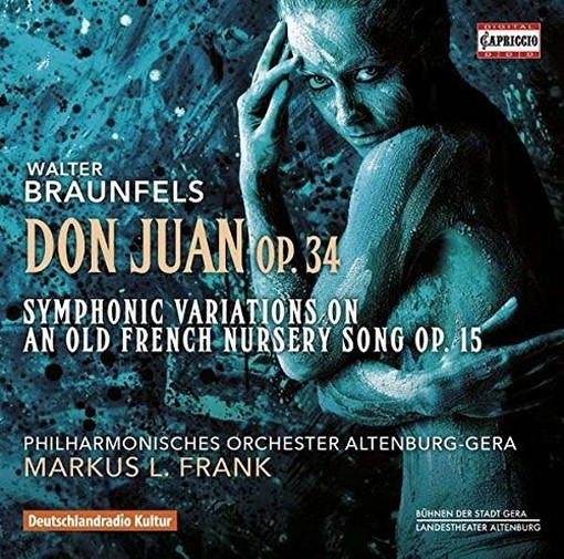 Don Juan op.34, Variazioni Sinfoniche op.15  BRAUNFELS WALTER