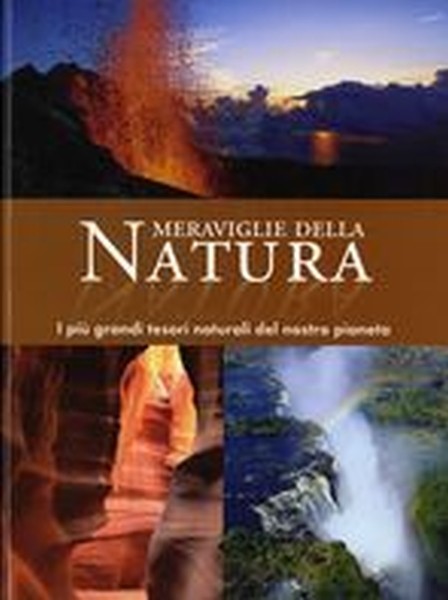 MERAVIGLIE DELLA NATURA