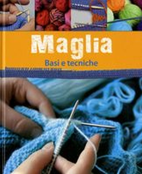 MAGLIA BASI E TECNICHE