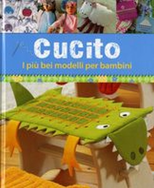 CUCITO I PIU' BEI MODELLI PER BAMBI