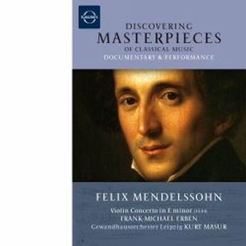 Concerto per violino - Discovering Masterpieces of Classical Music  MENDELSSOHN FELIX